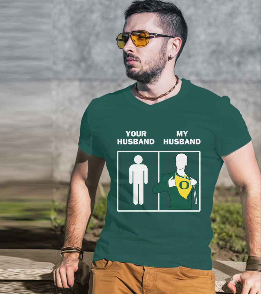 Oregon Ducks Your Husband My Husband Fan Pride Comparison T-Shirt