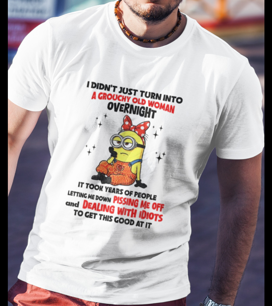 Minion Grouchy Old Woman Pissing Me Off Dealing With Idiots হ হাসির পোস্টার T-Shirt