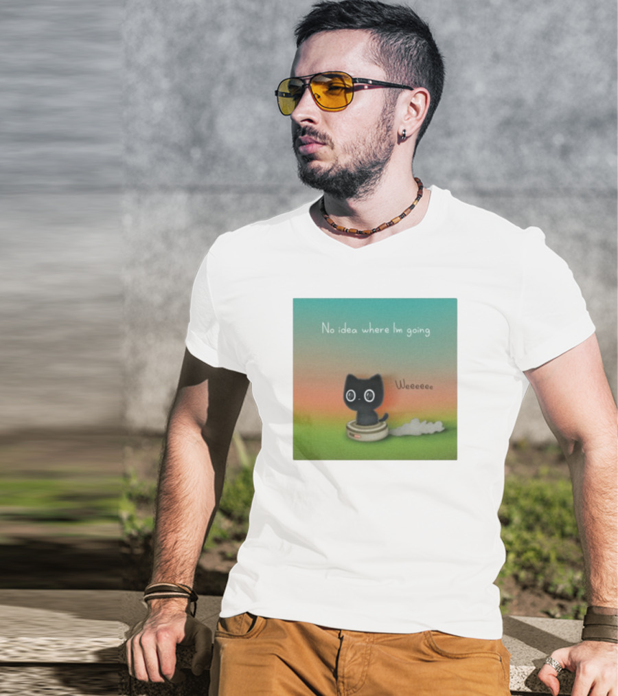 No Idea Where I'm Going Wee Black Cat Riding Robot Vacuum T-Shirt