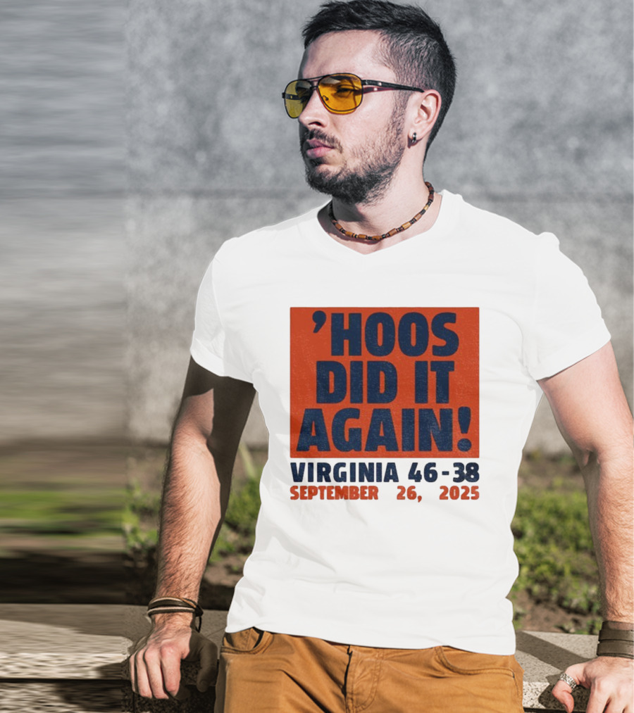 'UVA Football Virginia Cavaliers Hoos Did It Again 46-38 September 26, 2023' T-Shirt