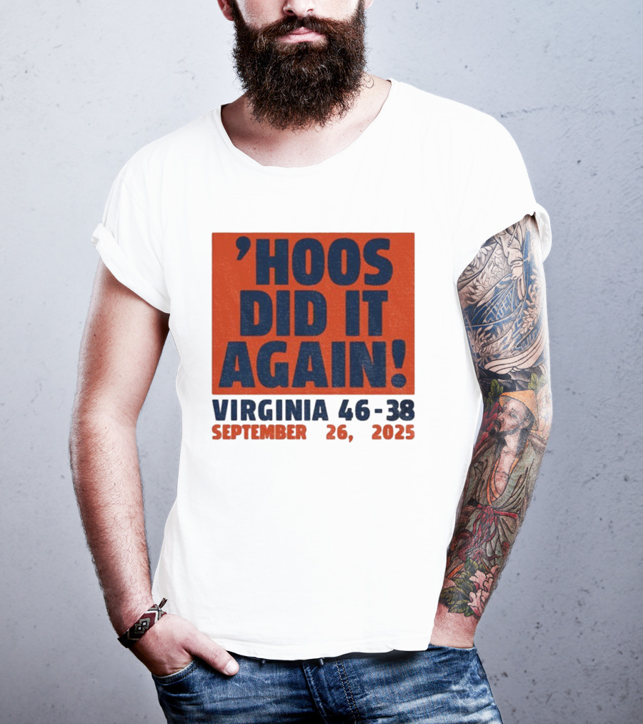 'UVA Football Virginia Cavaliers Hoos Did It Again 46-38 September 26, 2023' T-Shirt