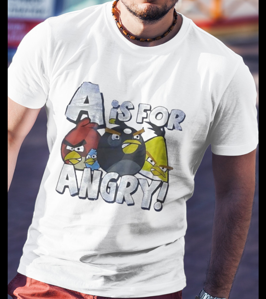 A Is For Angry Birds Characters Text Design T-Shirt