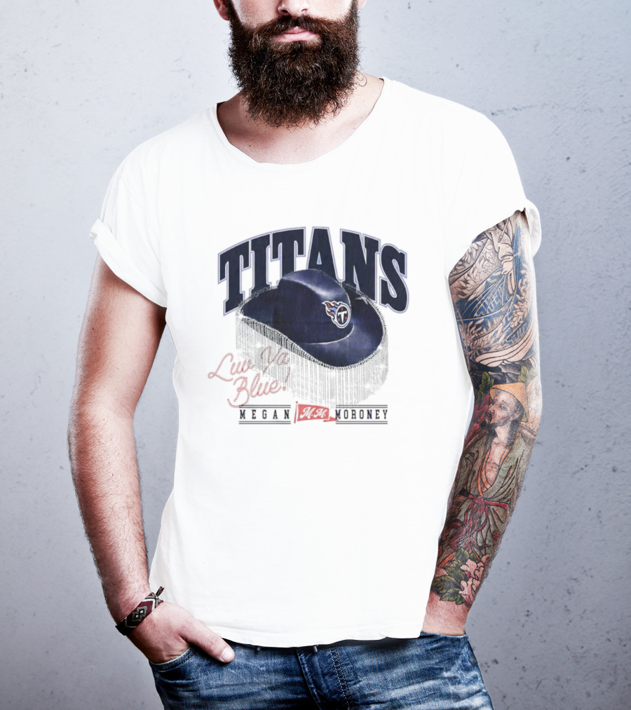 Live Like Titan Megan Moroney Cowboy Hat Tennessee Football T-Shirt