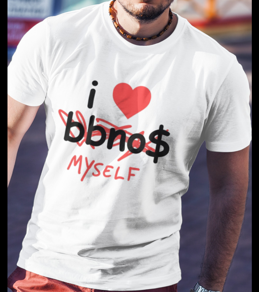 Bbno$ I Heart Myself I Love Myself T-Shirt