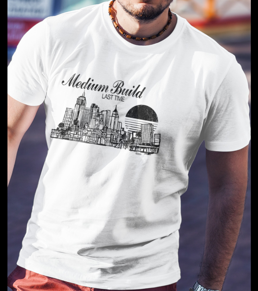 Medium Build Last Time Cityscape Chicago Urban Skyline T-Shirt