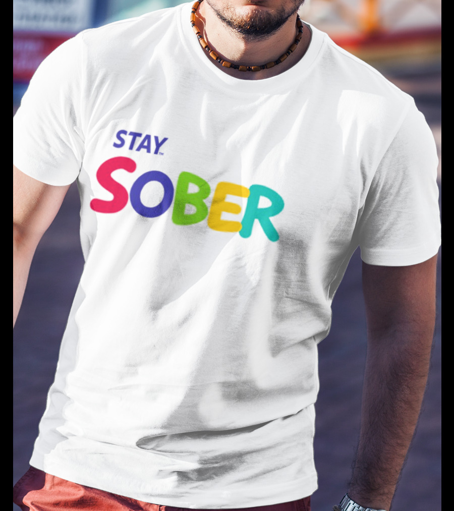 Stay Sober Bright Colorful Text Gaming T-Shirt
