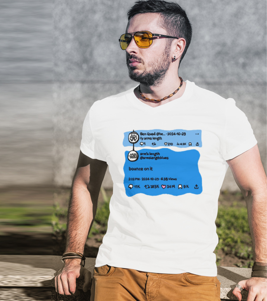 Ben Quad Arm's Length Bounce On It Tweet Viral 2024 T-Shirt
