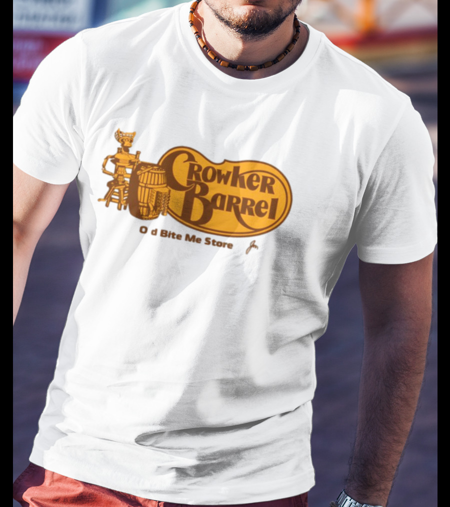 Crowker Barrel The Old Bite Me Store T-Shirt