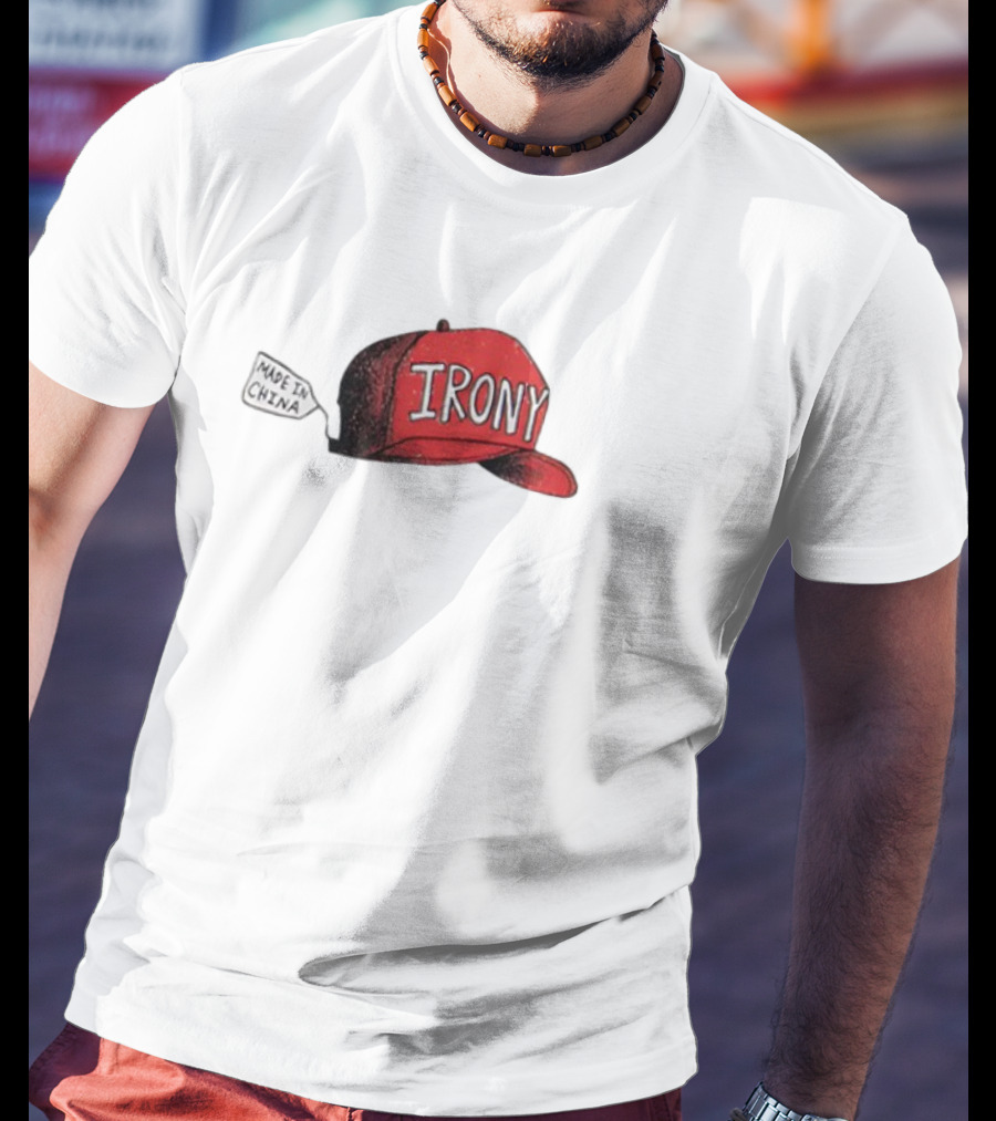 Irony Red Cap Made In China Hat T-Shirt