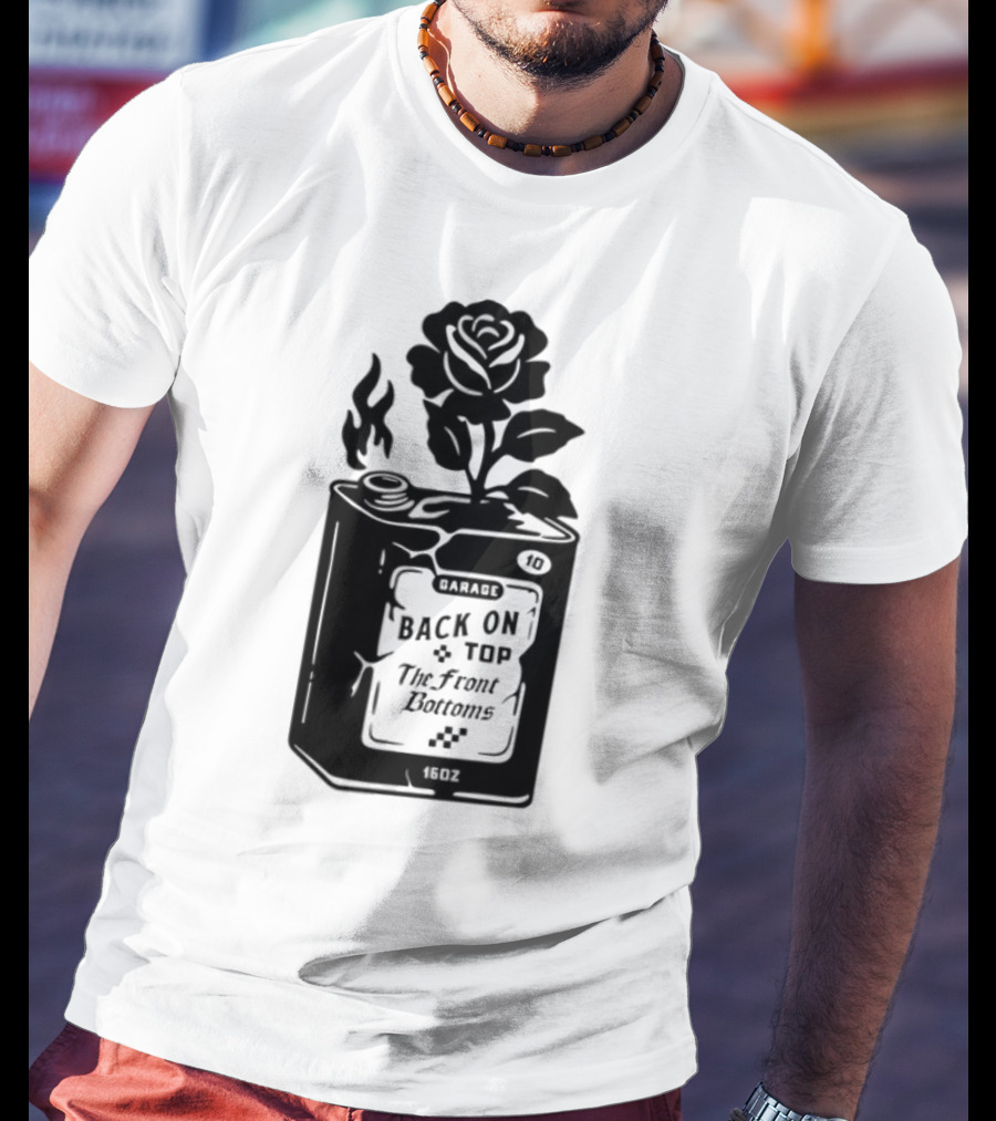 Back On Top The Front Bottoms Lighter-Inspired Art With Rose Motif T-Shirt