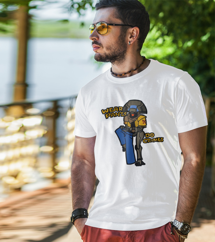 Wear Pants Do Crimes Robot Holds Jeans Yellow Text T-Shirt