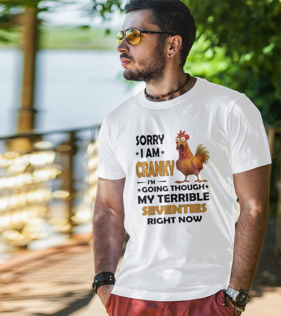 Cranky Chicken Going Through Seventies T-Shirt