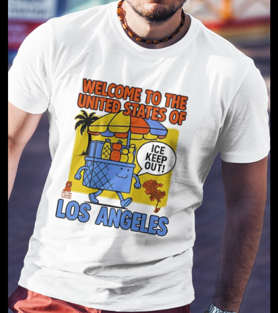 Welcome To The United States Of Los Angeles Keep Out ICE Vendor Cart Icons Palm Trees T-Shirt