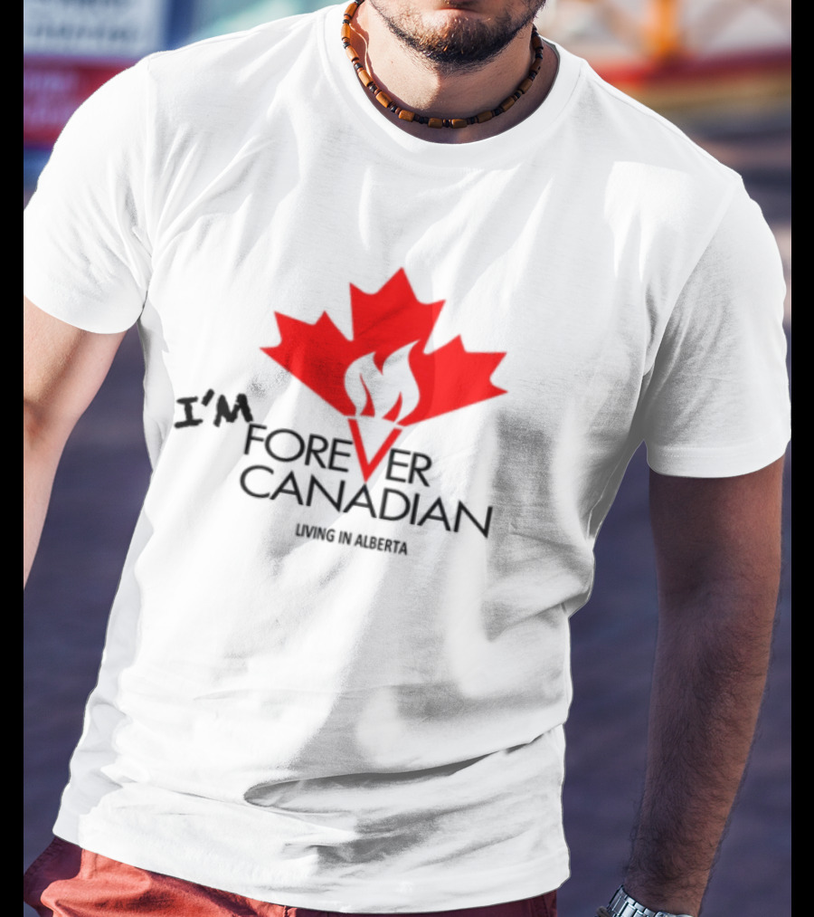 I'm Forever Canadian Living In Alberta Red Maple Leaf Flame Icon T-Shirt