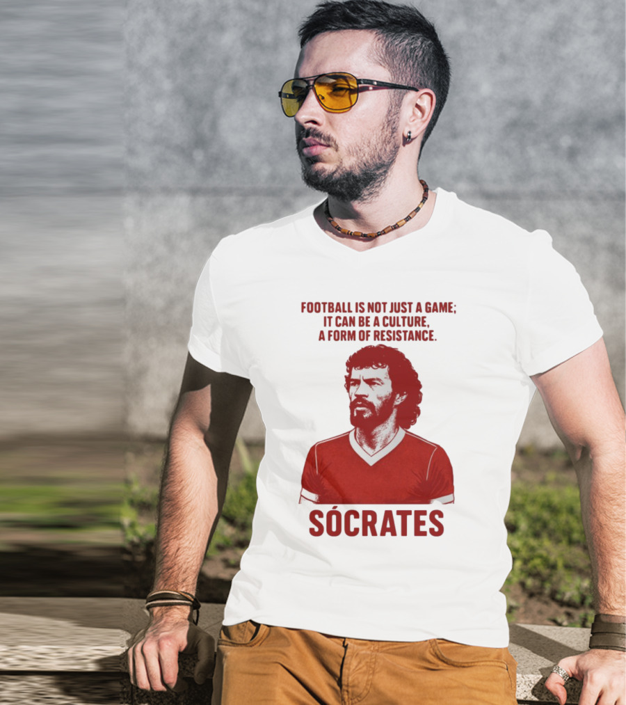 Football Is Not Just A Game It Can Be A Culture A Form Of Resistance Sócrates T-Shirt