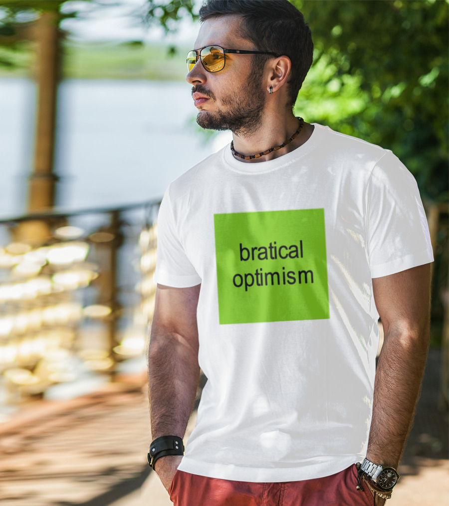 Bratical Optimism Bold Green Typography T-Shirt