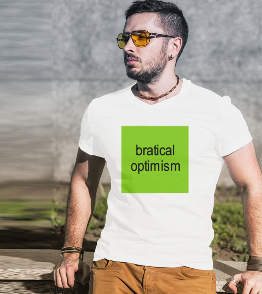 Bratical Optimism Bold Green Typography T-Shirt