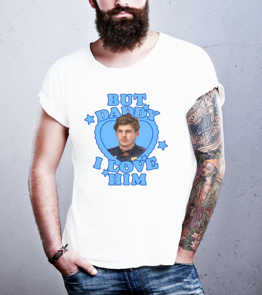 But Daddy I Love Him Max Verstappen Blue Heart Stars T-Shirt