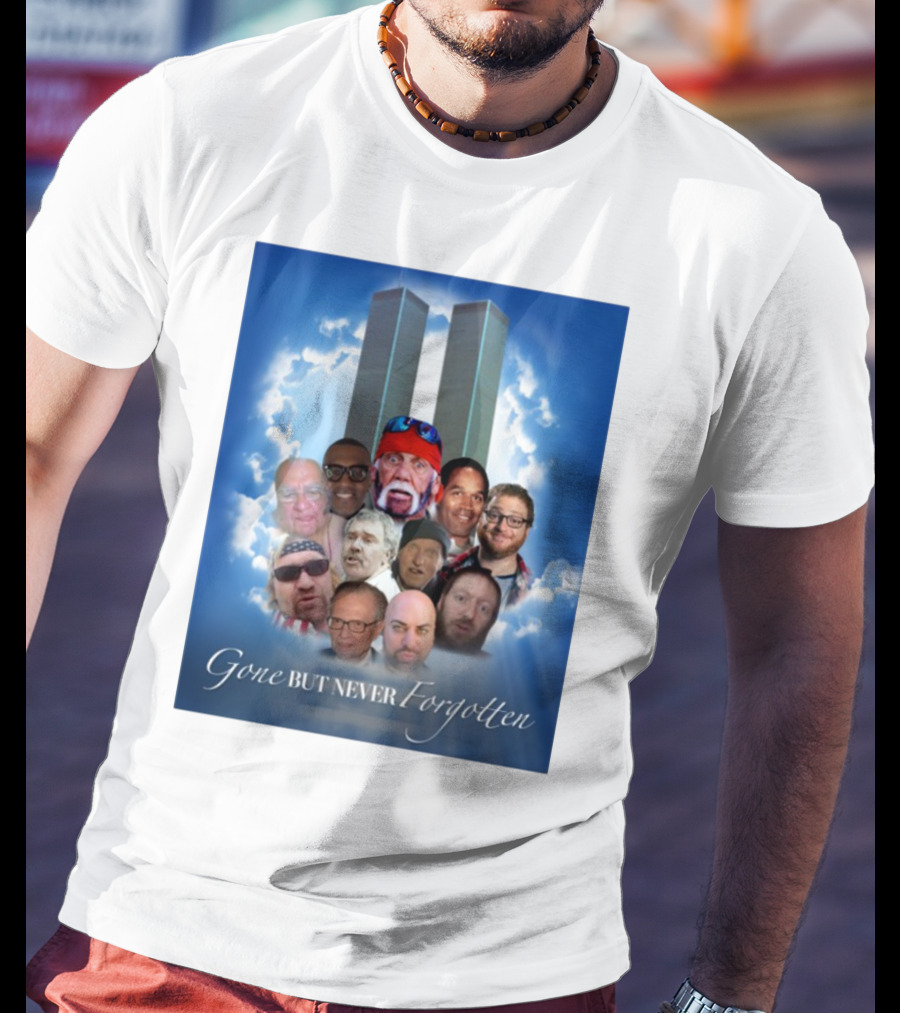 Gone But Never Forgotten Tribute With Twin Towers And Memorable Faces T-Shirt
