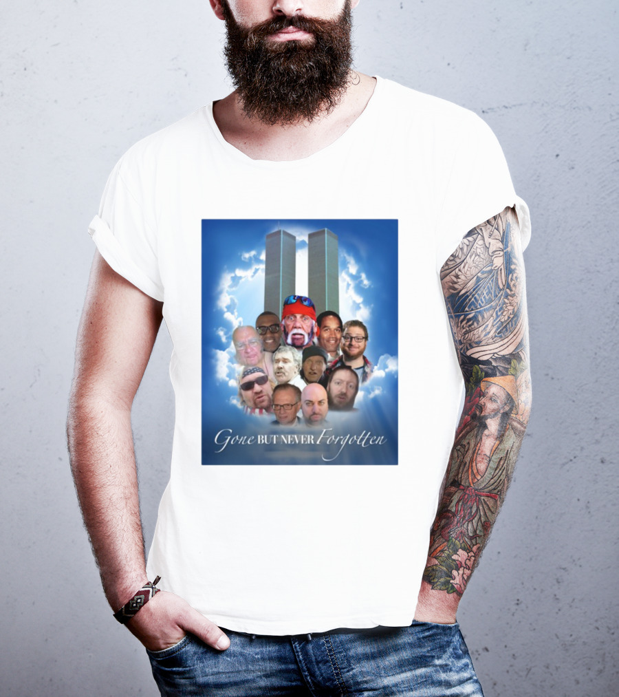 Gone But Never Forgotten Tribute With Twin Towers And Memorable Faces T-Shirt