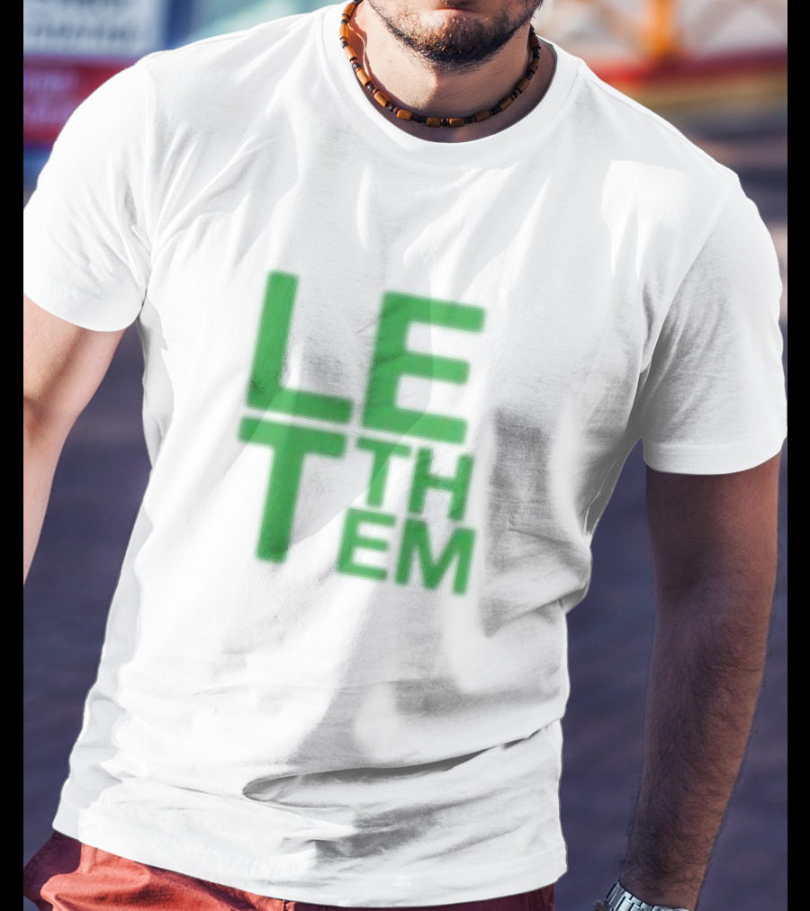 Mel Robbins Let Them Motivational Phrase T-Shirt