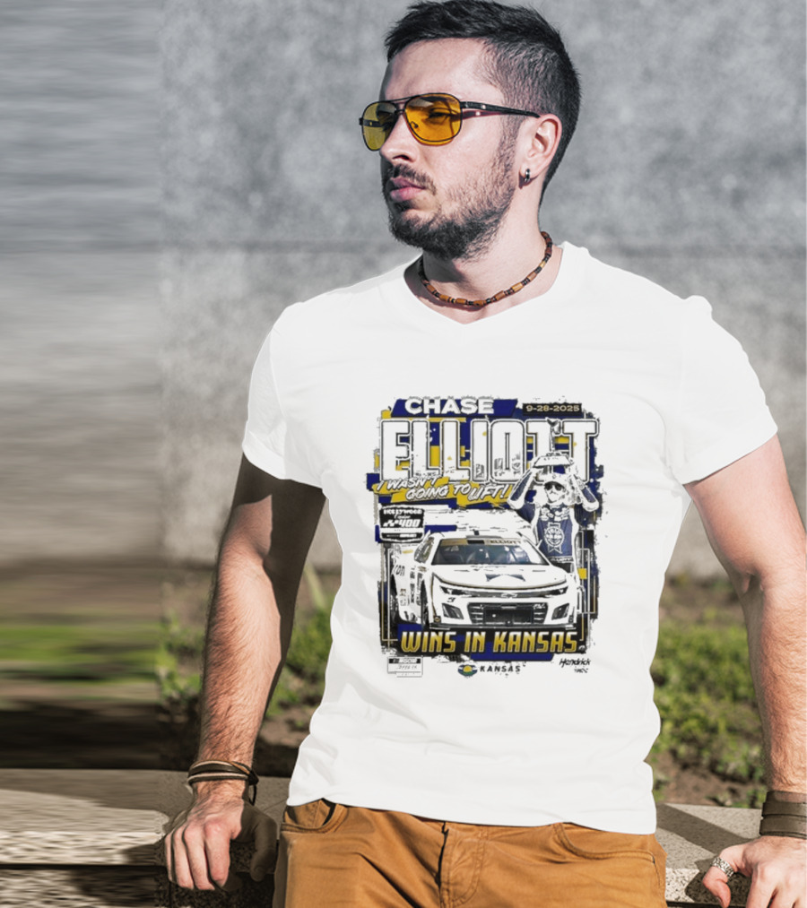 Chase Elliott Wins In Kansas 9-28-2025 I Wasn't Going To Lift 2025 Hollywood Casino 400 Race Winner NASCAR T-Shirt
