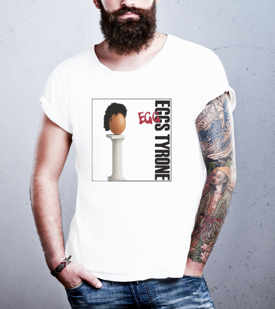 Egg Tyrone Iconic Egg With Wig On Pillar T-Shirt
