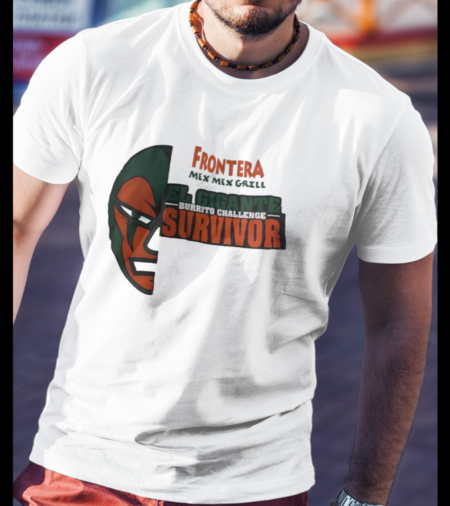 Frontera Mex Mex Grill El Gigante Burrito Challenge Survivor T-Shirt