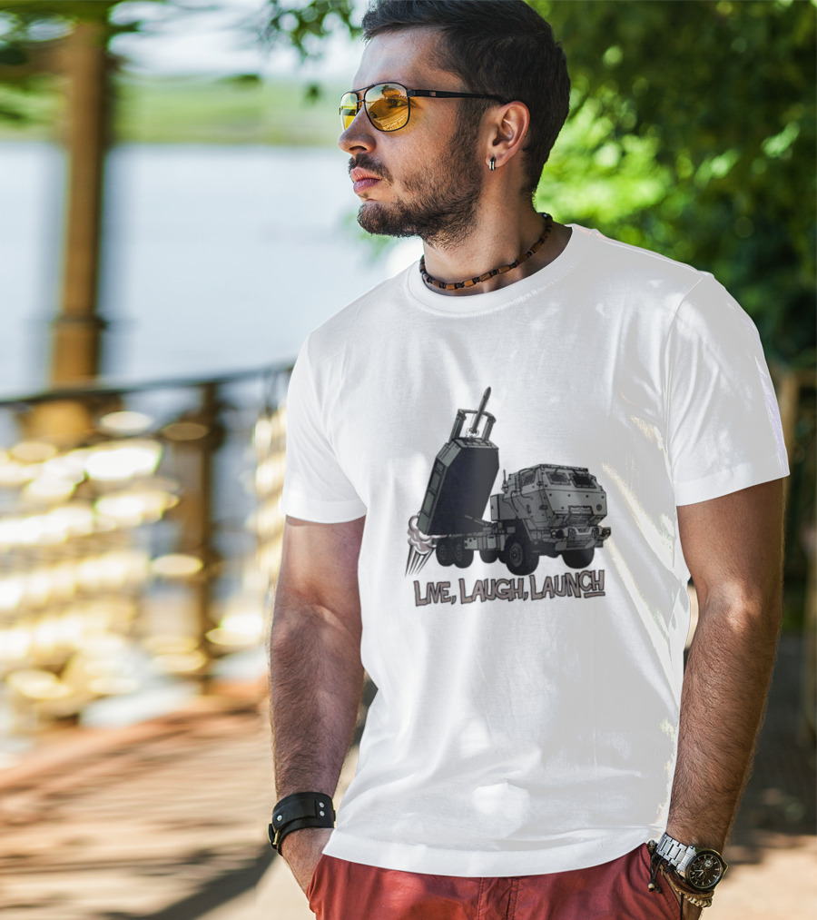 Himars Live Laugh Launch Rocket Vehicle T-Shirt