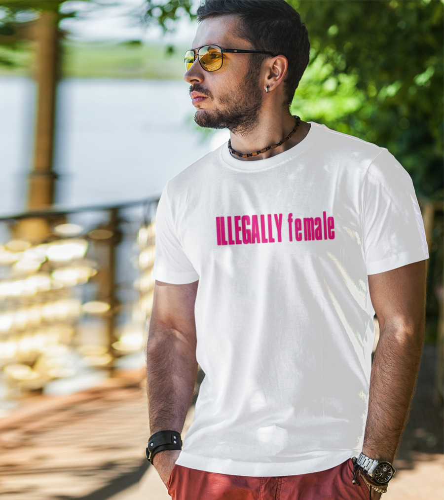 Illegally Female Bold Pink Empowerment Statement T-Shirt