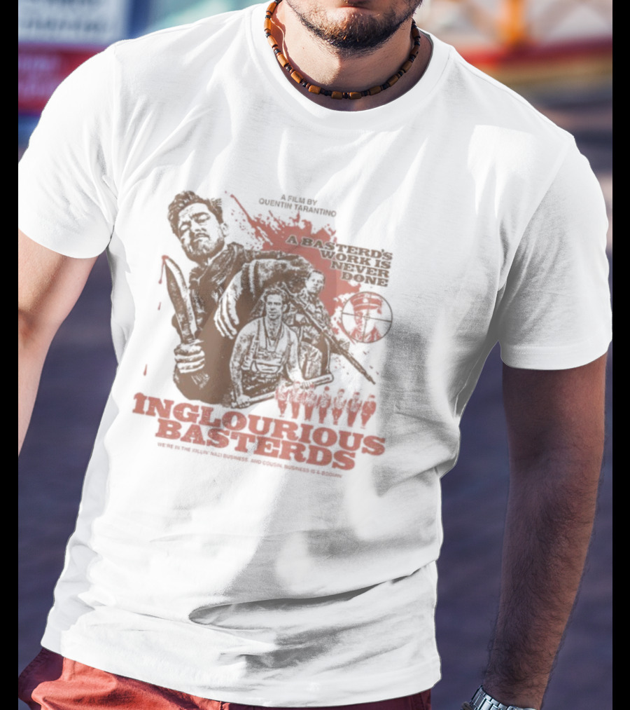 Inglourious Basterds A Basterds Work Is Never Done Tarantino Cult Movie Tribute T-Shirt