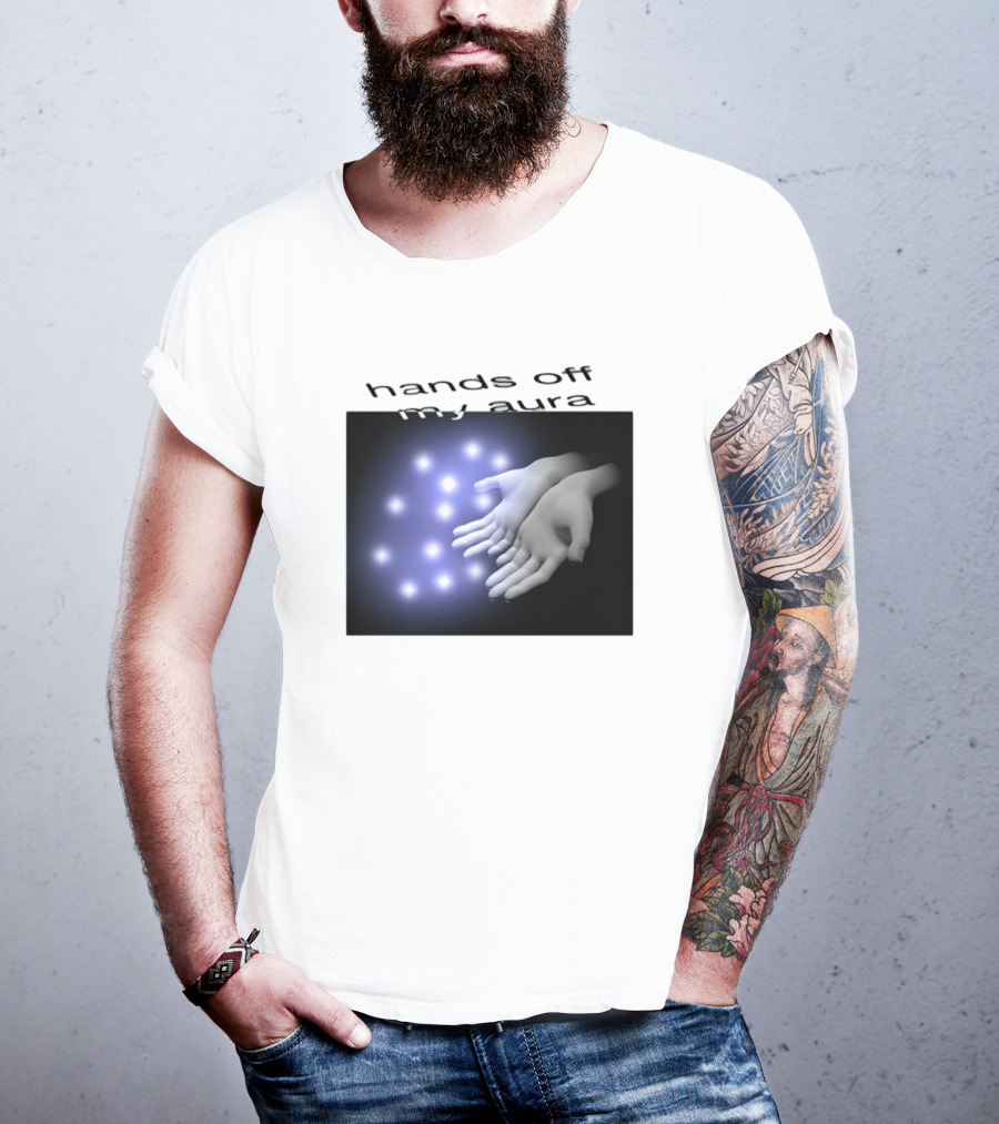 Kikillopieces Hands Off My Aura Glowing Hands And Lights T-Shirt