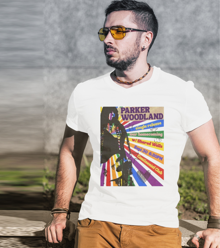 Parker Woodland Single Release Tour Homecoming W/Shared Walls Sept 30 6:30PM Continental Club T-Shirt