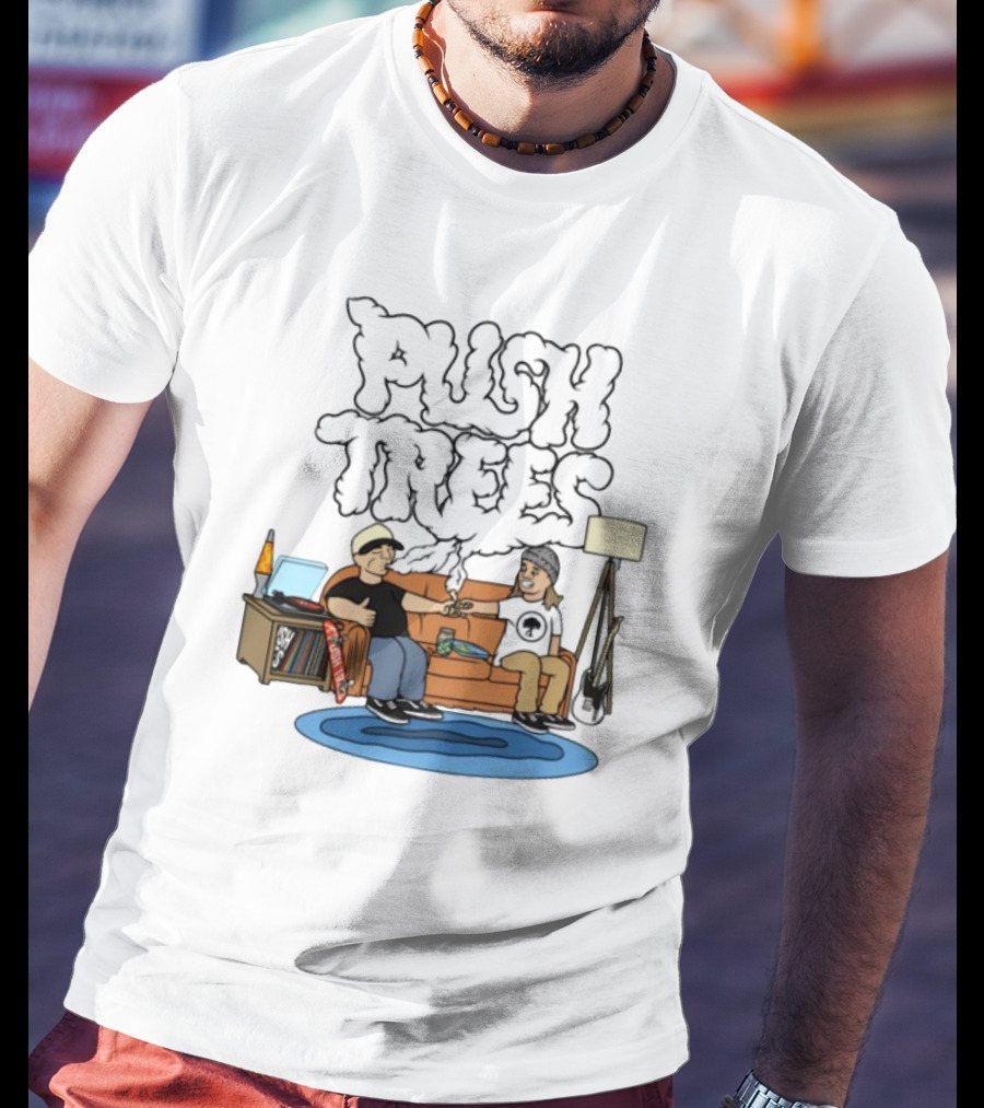 Push Trees Smoking Vibes Puff Puff Pass Couch Session Retro Lamp Lava Skate Record Guitar T-Shirt
