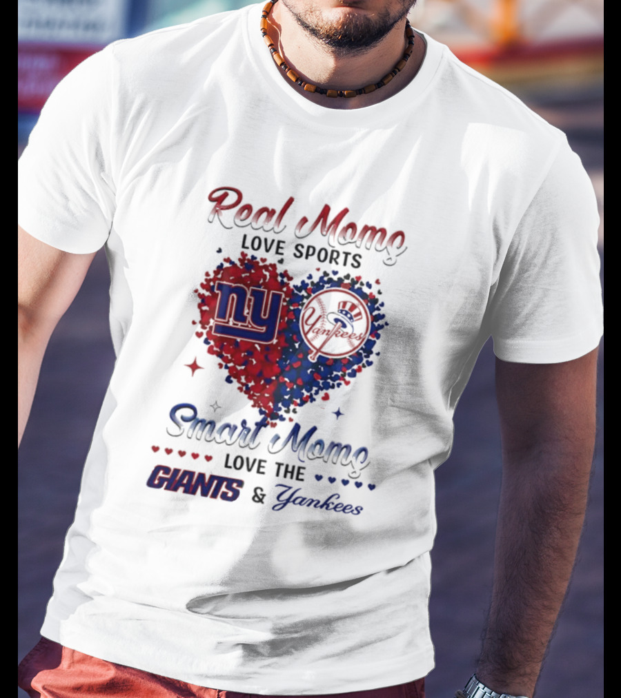 Real Women Love New York Giants Smart Women Love Yankees T-Shirt