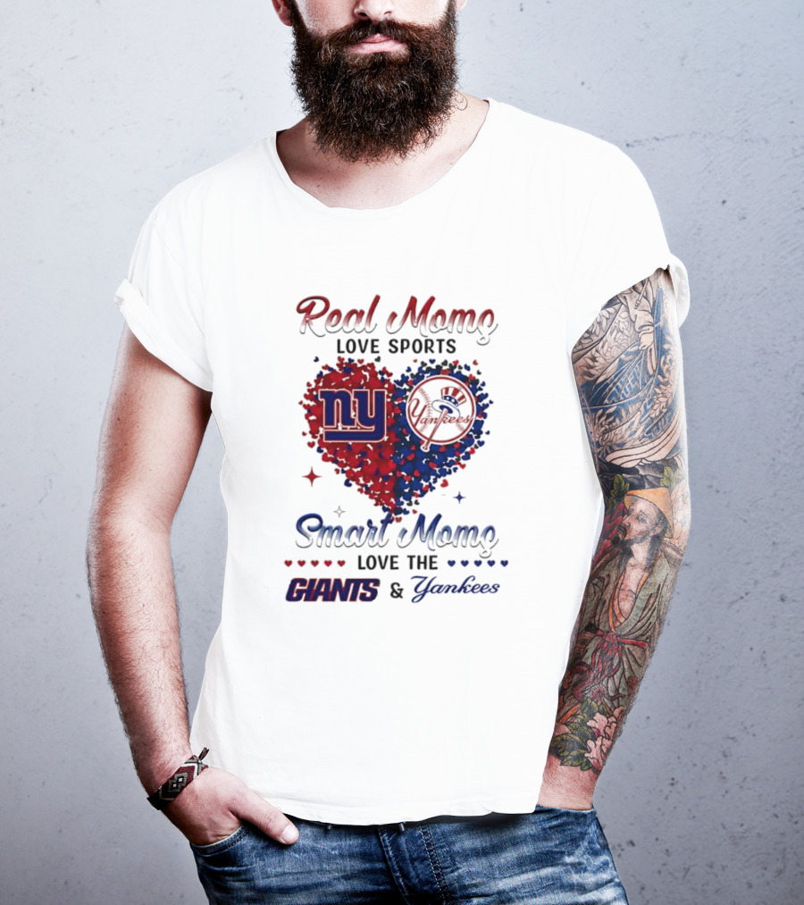 Real Women Love New York Giants Smart Women Love Yankees T-Shirt