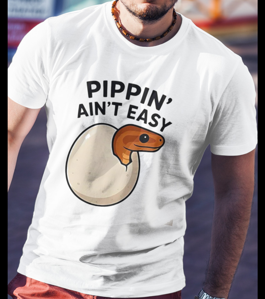 Pippin Ain't Easy Hatching Snake Artic Python Egg Baby Snake T-Shirt