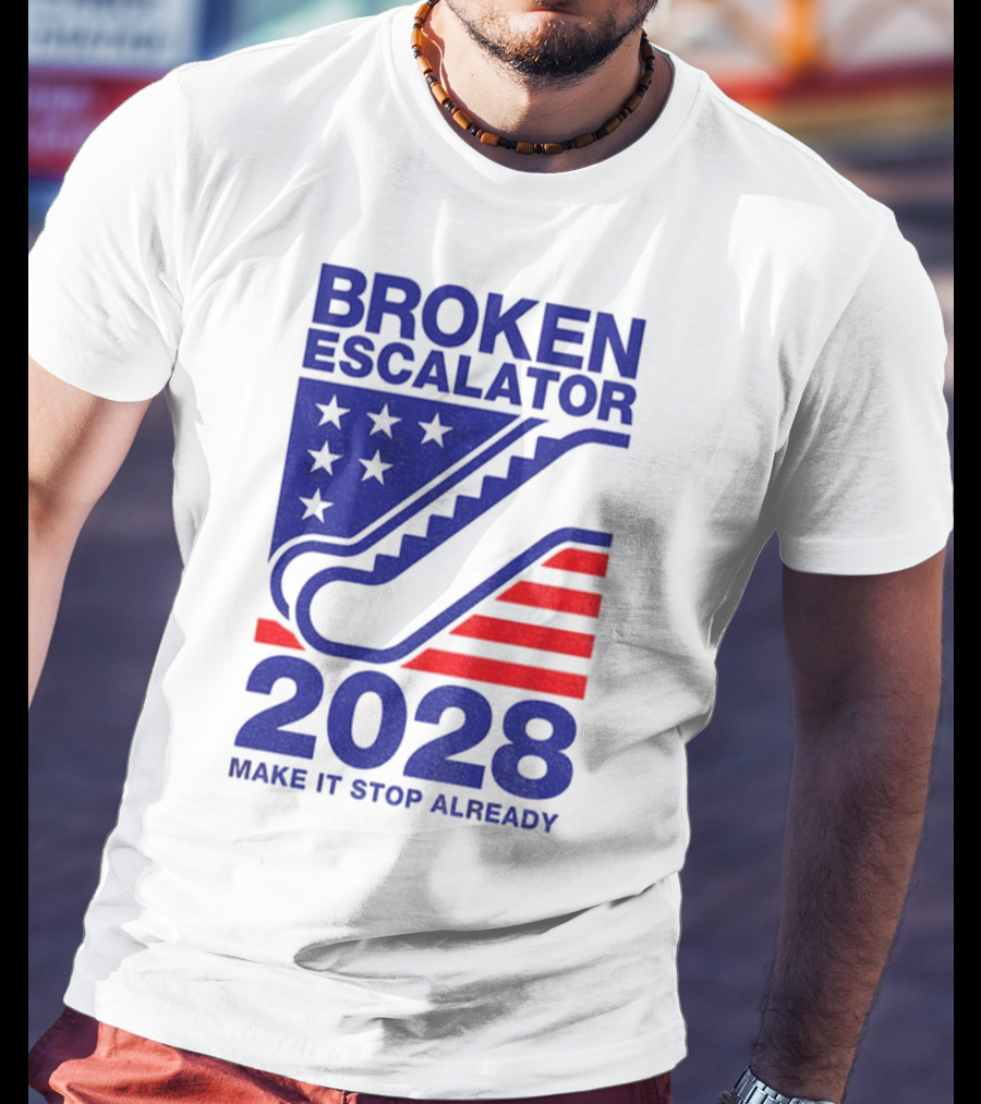 Broken Escalator 2028 Make It Stop Already American Flag Stars Stripes T-Shirt