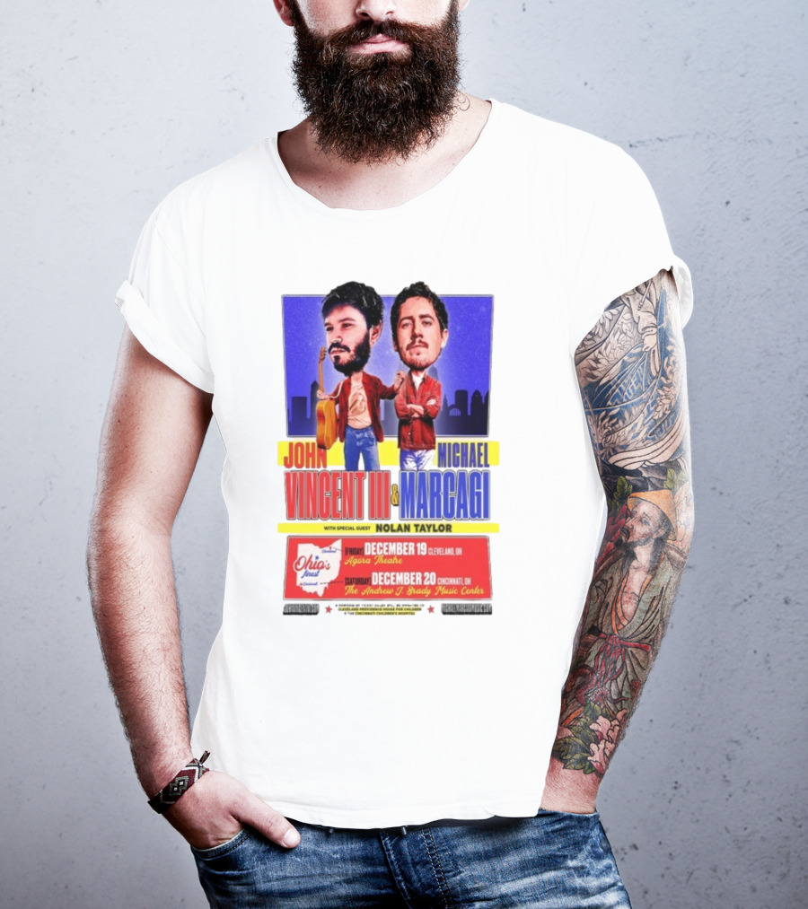 John Vincent III And Michael Marcagi Ohio Tour December 19-20 2025 Agora Theatre Cleveland Cincinnati Andrew J Brady Music Center With Nolan Taylor T-Shirt