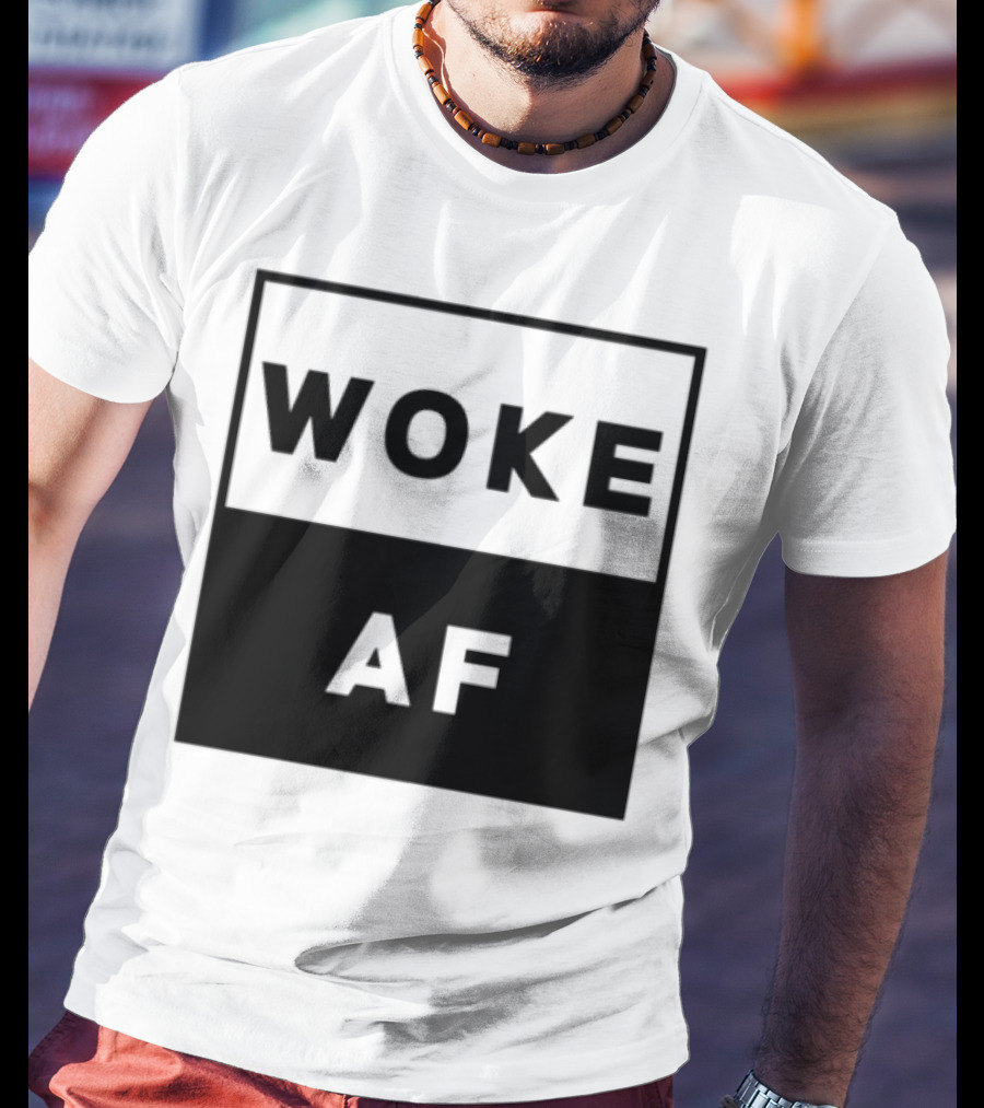 David Wearing Woke Af Bold Statement Trendy Phrase T-Shirt
