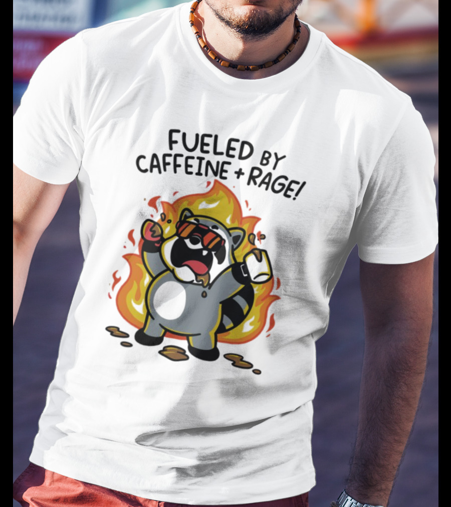 Fueled By Caffeine & Rage Cartoon Raccoon On Fire With Sunglasses T-Shirt