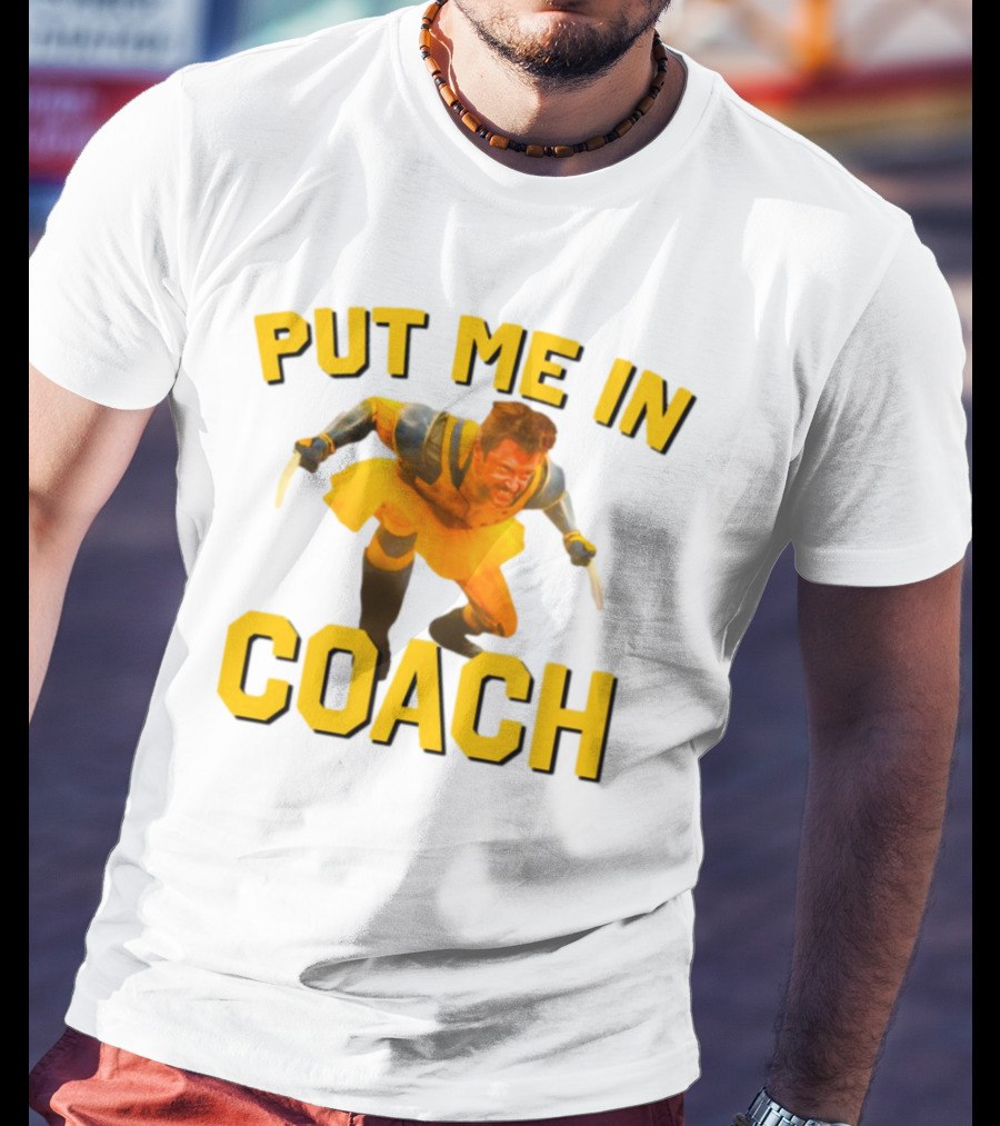 Put Me In Coach Hugh Jackman Wolverine Tutu Costume T-Shirt