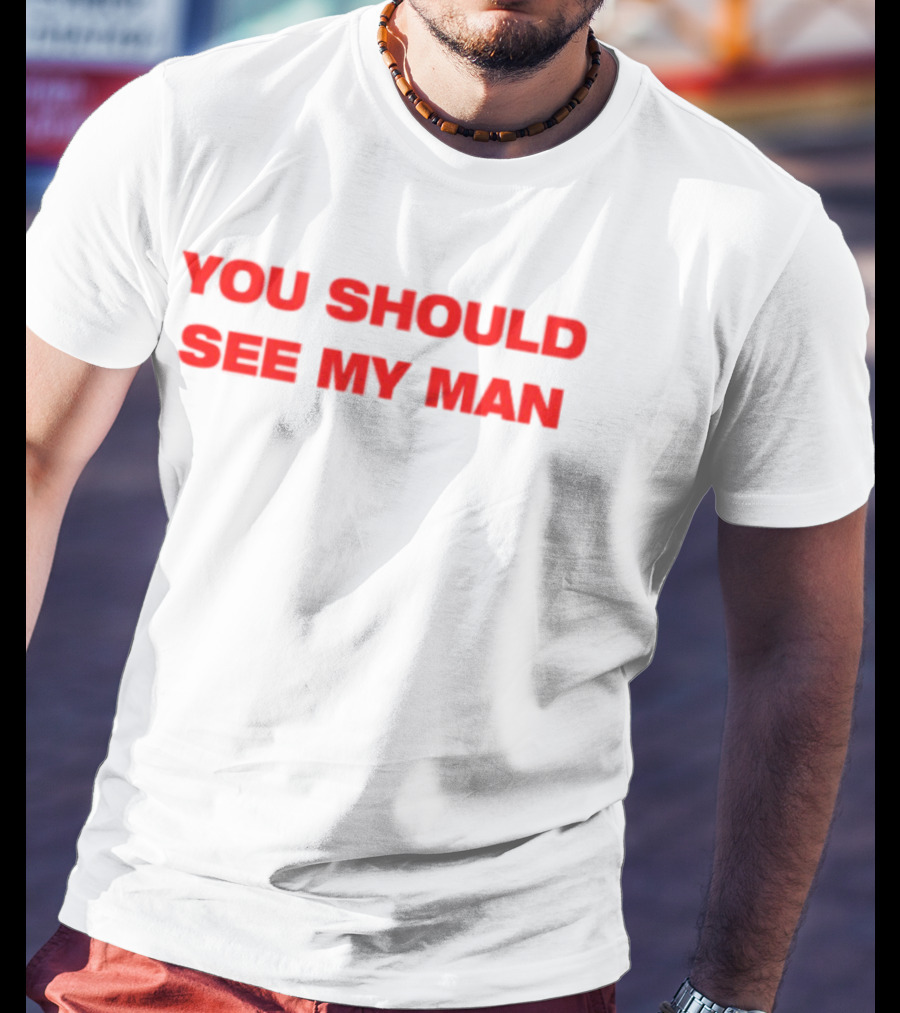Injiverse You Should See My Man Bold Red Statement T-Shirt