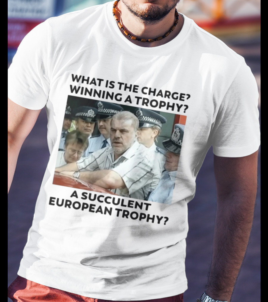 Winning A European Trophy Succulent Charge Police Scene T-Shirt