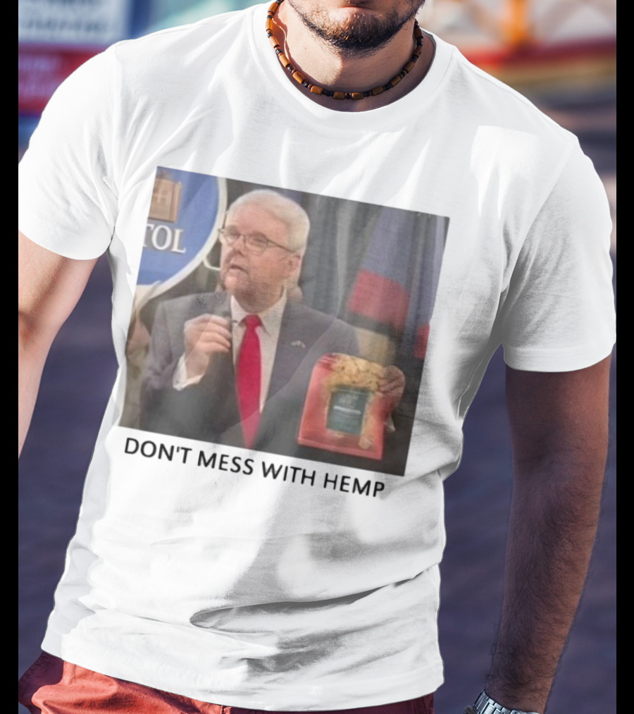 Don't Mess With Hemp Capitol Speech Red Tie Holder T-Shirt