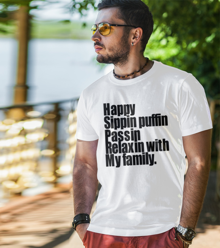 Happy Sippin Puffin Passin Relaxin With My Family Retro Vintage Style T-Shirt