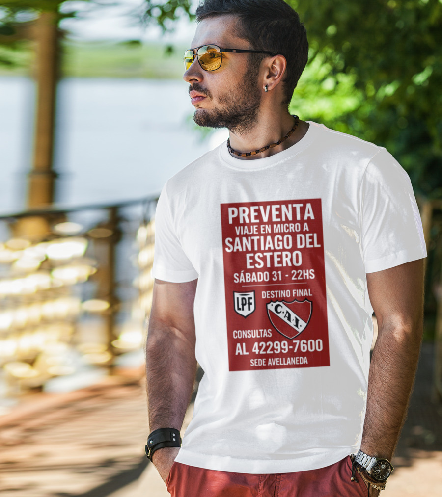 Preventa Viaje En Micro A Santiago Del Estero Sábado 31 22Hs Destino Final Consultas Al 42299-7600 Sede Avellaneda T-Shirt