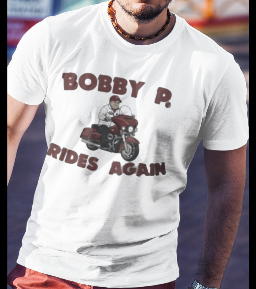 Bobby P Rides Again Motorcycle Adventure T-Shirt