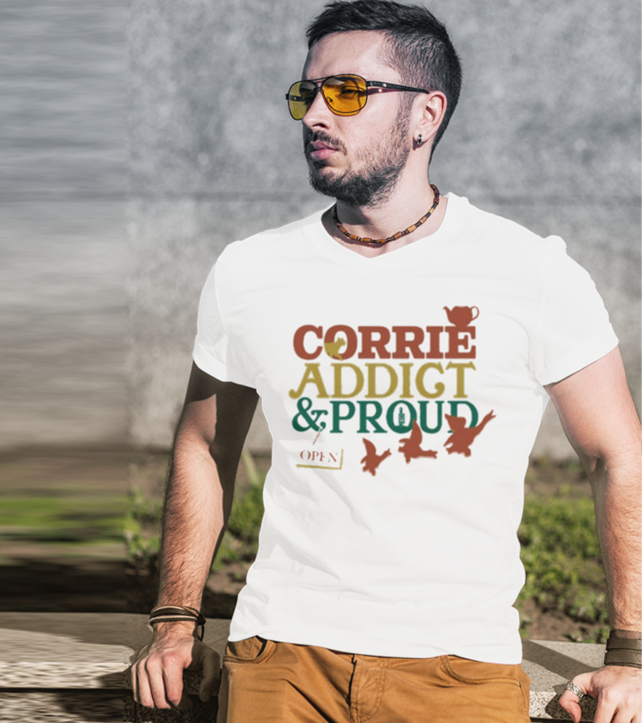 CORRIE ADDICT & PROUD OPEN Teapot Birds T-Shirt