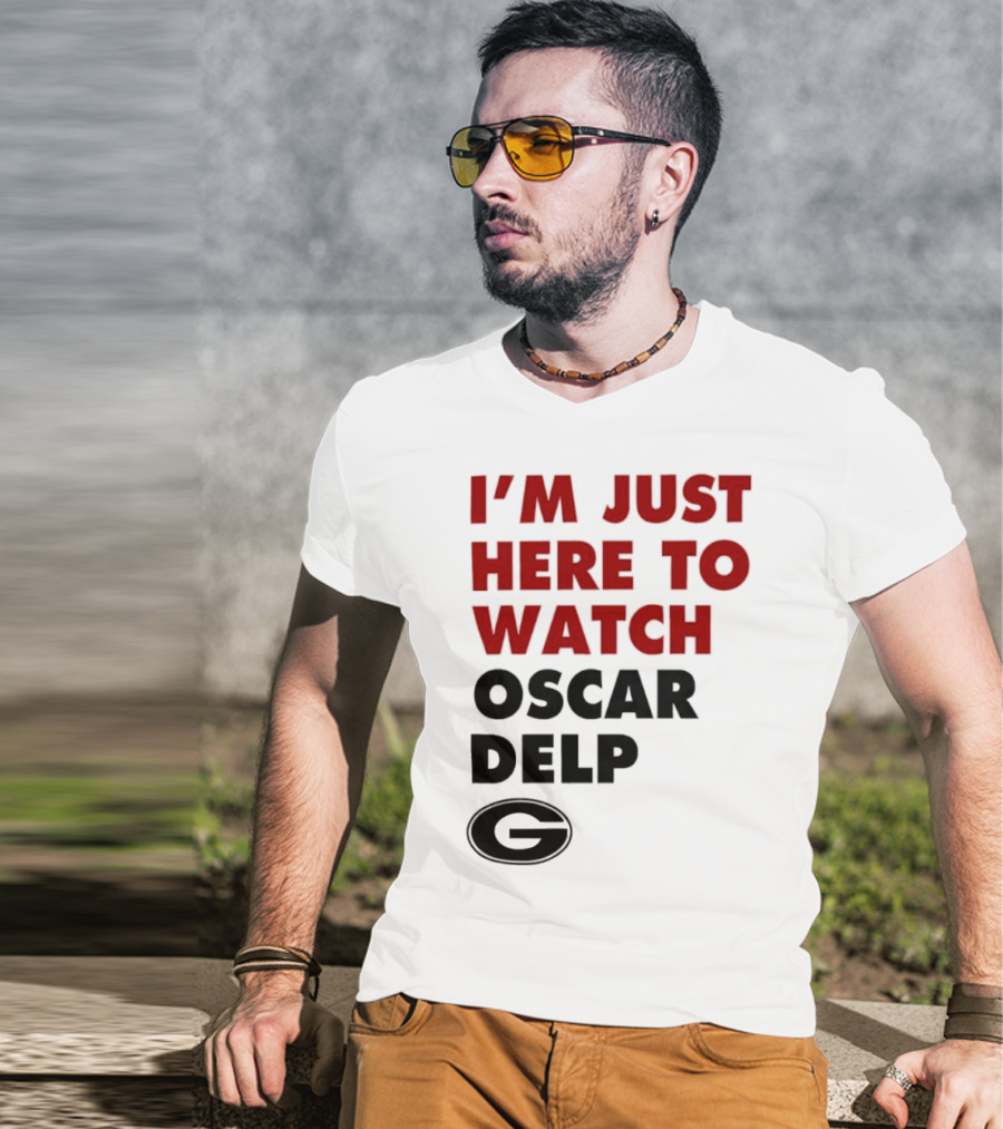 Georgia Bulldogs I'm Just Here To Oscar Delp T-Shirt